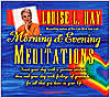 Morning and Evening Meditations CD - Louise Hay